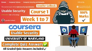 Usable Security | Cybersecurity Specialization | Coursera | Week 1 to 7 | Course 1 Quiz Answers