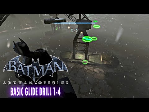 Basic Glide Drill 1-4, Batman Arkham Origins #PC