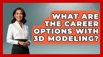 What Are The Career Options With 3D Modeling? - Graphic Design Nerd