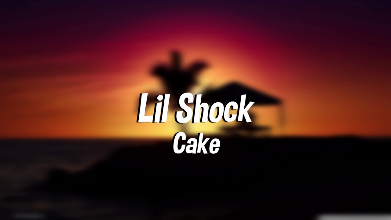 Lil Shock Cake 1 Hour Loop YouTube