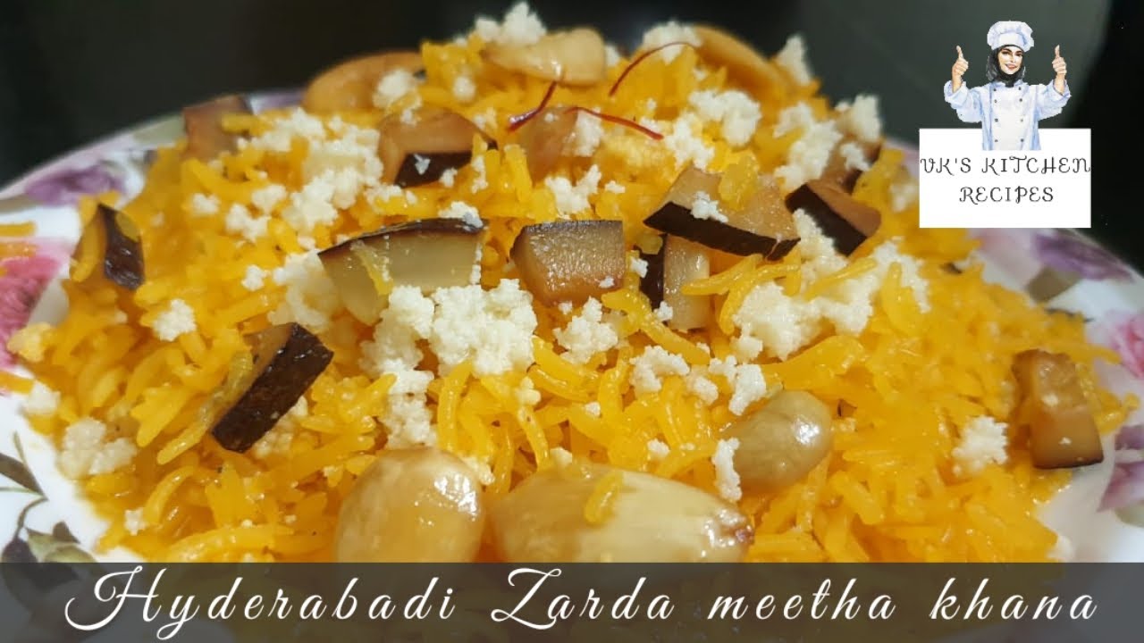 Meetha Rice HYDERABADI MEETHA KHANA ||ZARDA RICE||MEETHE CHAWAL ||SWEET RICE RECIPE ...