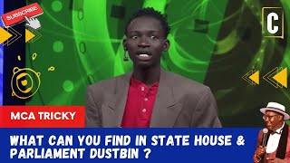 WHAT CAN YOU FIND IN STATE HOUSE & PARLIAMENT DUSTBIN ? BY: MCA TRICKY