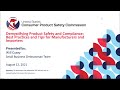 Cpsc business education  demystifying product safety and compliance