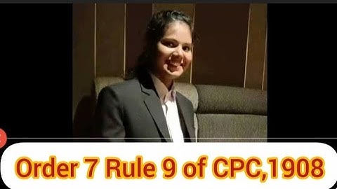 Order 7 Rule 9 of CPC,1908 # Procedure on admitting Plaint
