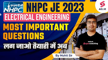 NHPC JE Previous Year Question Paper Electrical | NHPC JE Recruitment 2023 |NHPC JE 2023 | Mohit Sir