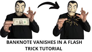 Banknote Vanishes In A Flash Magic Trick Tutorial