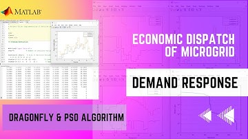Economic Dispatch of Microgrid Incorporating Demand Response using Dragonfly Algorithm Matlab Code