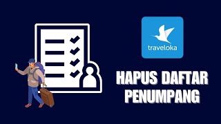 Bagaimana Cara Menghapus Daftar Penumpang yang Sudah Diatur Sebelumnya di Akun Traveloka?