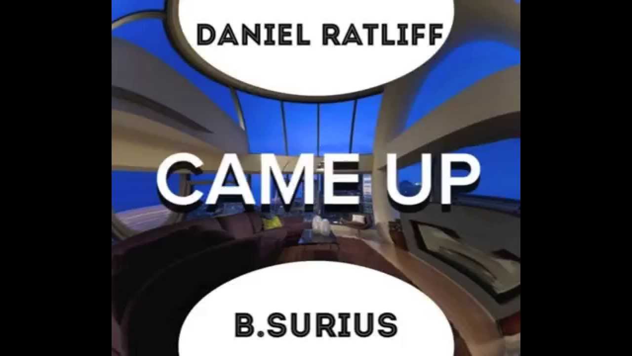 Daniel Ratliff X B.Surius - "Came Up" (prod. by Bravestarr)