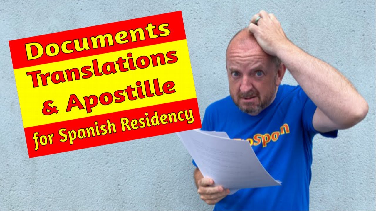 Which Documents do I need Translating and Apostilled for my Spanish Visa?