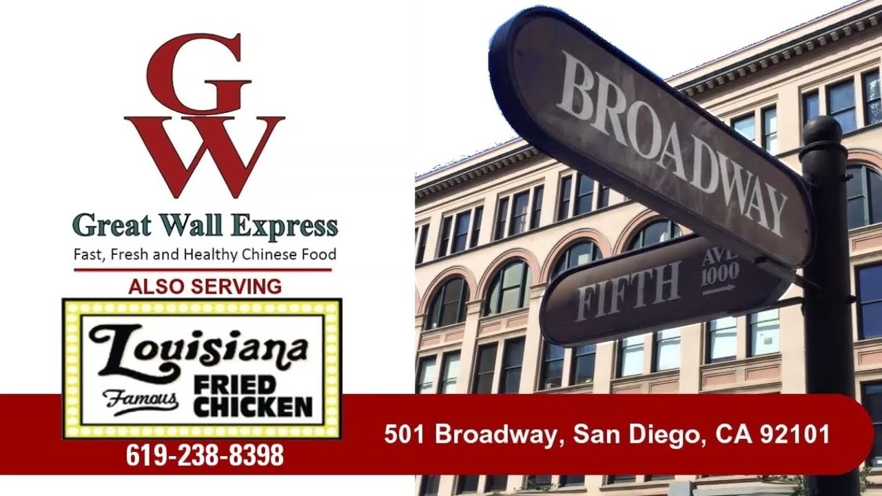 Great Wall Express Broadway San Diego Call: 619-238-8398 Chinese Food & Fried Chicken CA