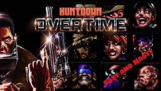 All Bosses (No Damage) | HUNTDOWN OVERTIME | Fast and Nasty