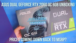 ASUS Dual GeForce RTX 2060 OC 6GB Unboxing - Since Prices Are Coming Down ASUS Dual GeForce RTX 2060 OC 6GB Unboxing - Since Prices Are Coming Down