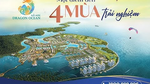 DRAGON OCEAN ĐỒ SƠN | KHU DU LỊCH QUỐC TẾ ĐỒI RỒNG - MỘT ĐIỂM ĐẾN BỐN MÙA TRẢI NGHIỆM