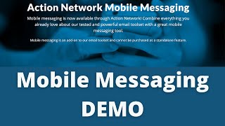 Action Network Mobile Messaging Tool Demo