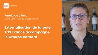 Externalisation de la paie : TGS France accompagne le Groupe Bernard