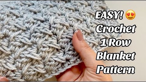 CROCHET 1 ROW REPEAT BLANKET PATTERN Easy Step by step Tutorial for Blankets & More - US TERMS