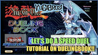 How to Play Speed Duels on Duelingbook!! - Tutorial!!! (Yu-Gi-Oh! Speed Duels!)