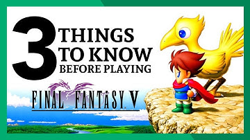 3 Things to Know Before Playing Final Fantasy V Pixel Remaster