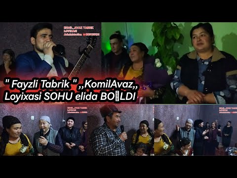 Fayzli Tabril Sohi elida SYURPRIZGA bordik Koʼramiz ,,KomilAvaz,,