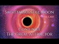 Sagittarius Full Moon conjunct The Great Attractor - June 3, 2023