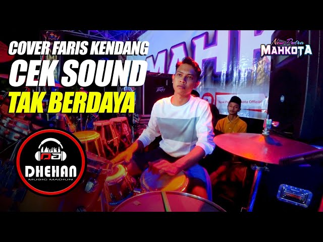 Cek sound TAK BERDAYA - Cover Faris Kendang - DHEHAN AUDIO class=