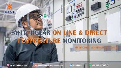 Switchgear Hot Spot Online Monitoring with Fiber Optic Sensors