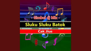 Gimbul Dj Mix Sluku Sluku Batok (Live)