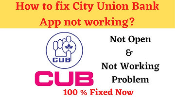 How to Fix City Union Bank Not Working Problem Android & Ios- Not Open Problem Solved | AllTechapple