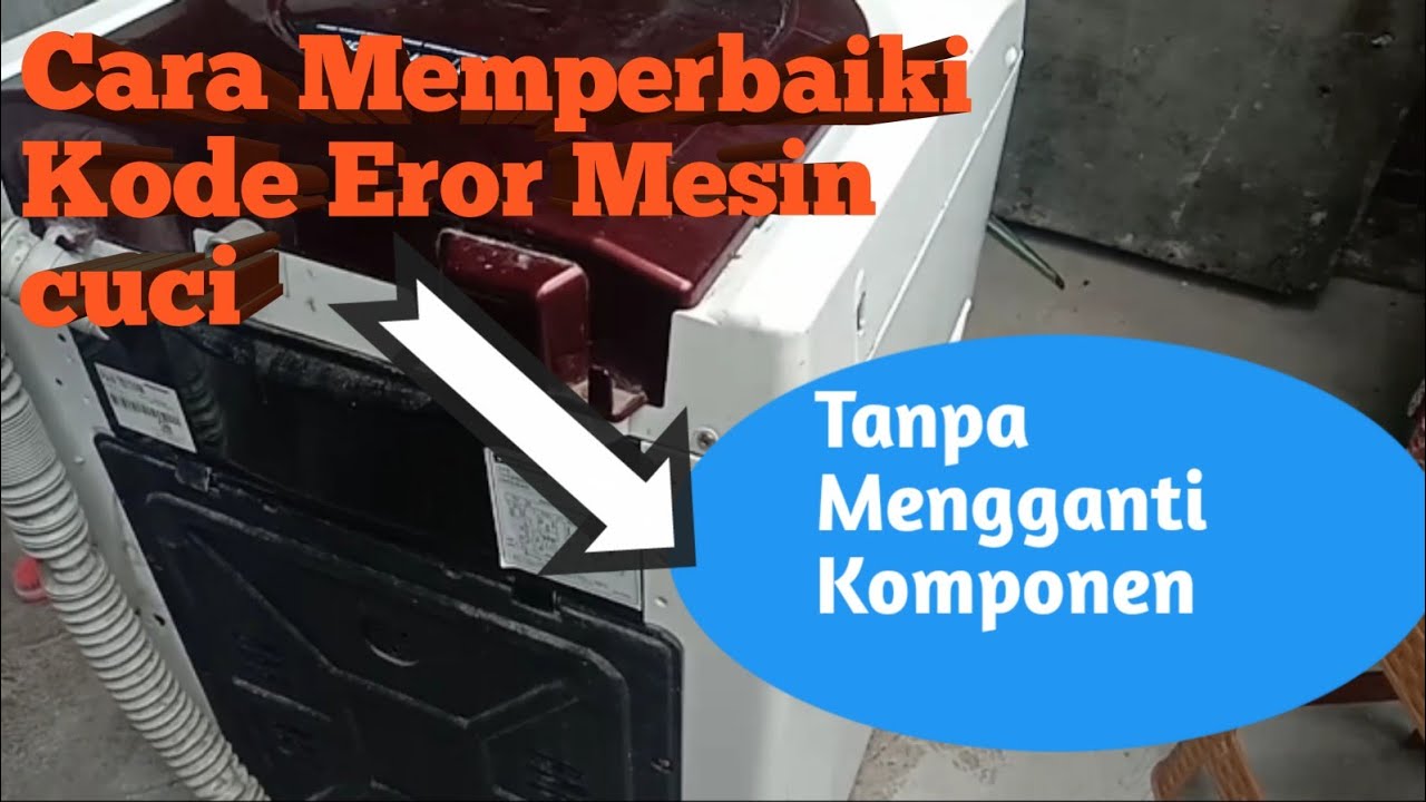 cara memperbaiki mesin cuci kode eror door dan fini