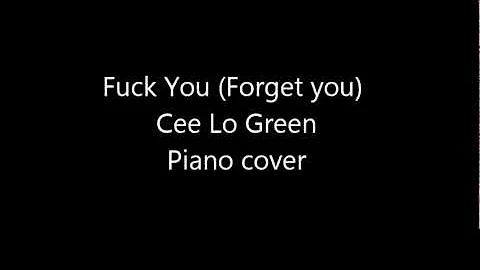 Cee Lo Green - Fuck you (Forget you) - Piano cover