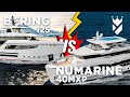 Bering 125 VS Numarine 40MXP Explorer Yachts