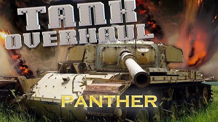 Tank Overhaul - Episode 2 - The Panzerkampfwagen V Panther