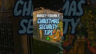 Budget-Friendly Christmas Security Tips 🎄 #christmas #christmastips #christmashacks
