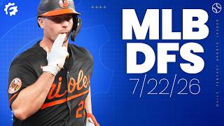 MLB DFS Picks & Strategy for DraftKings & FanDuel (7/22/26)