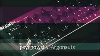 psychowsky - Argonauts (Modal Electronics Argon 8M Test)