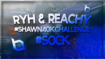Ryh & Reachy - #Shawn40kChallenge Response #SOCK - (1st)