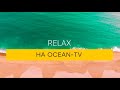 Заставка. Релакс на OCEAN-TV