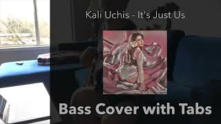 Kali Uchis - It's Just Us (Bass Cover WITH TABS)