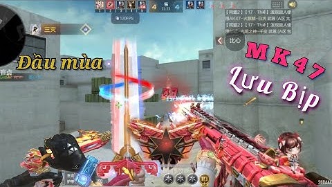 CF Mobile | MK47-Lưu Bị | Đặc sản mỗi khi đầu mùa toàn bem hàng súc động vật