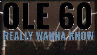 Information Really Wanna Know - Ole 60 News