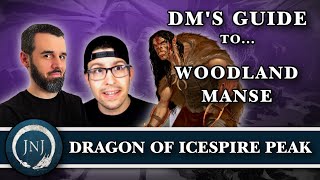 Woodland Manse DM Guide | How to Run Dragon of Icespire Peak