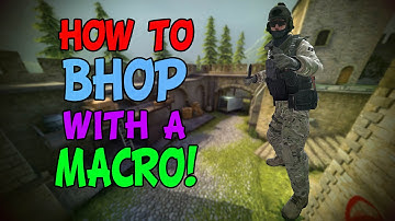 CS:GO How to make a Bunny Hop/Bhop Macro!