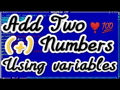 Addition of Two numbers in C programming || add two number in c