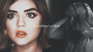 Pretty Little Liars | Everything's a mess