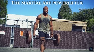 Martial Art Powerlifter : Considerations of BJJ and Powerlifting(mma)