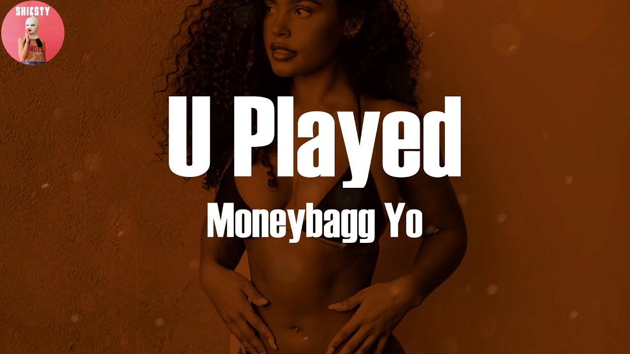 Moneybagg Yo - U Played (Lyrics) ft. Lil Baby 