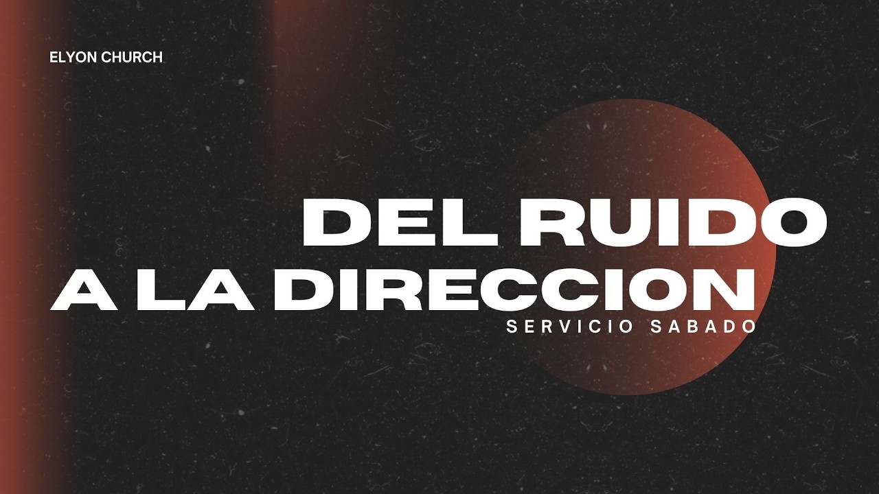 DEL RUIDO A LA DIRECCION
