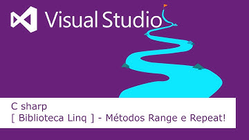C sharp - [ Biblioteca Linq ] - Métodos Range e Repeat