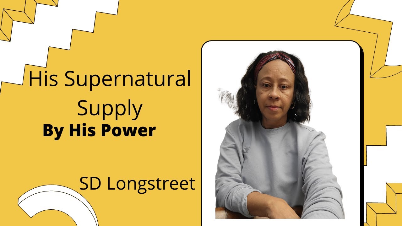 His Supernatural Supply/By His Power/SD Longstreet